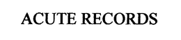 ACUTE RECORDS trademark