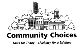 COMMUNITY CHOICES TOOLS FOR TODAY - LIVABILITY FOR A LIFETIME trademark