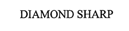 DIAMOND SHARP trademark