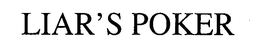 LIAR'S POKER trademark