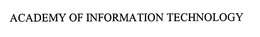 ACADEMY OF INFORMATION TECHNOLOGY trademark