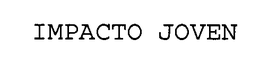 IMPACTO JOVEN trademark