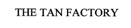 THE TAN FACTORY trademark