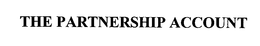 THE PARTNERSHIP ACCOUNT trademark
