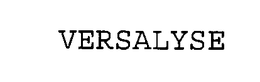 VERSALYSE trademark
