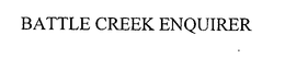 BATTLE CREEK ENQUIRER trademark