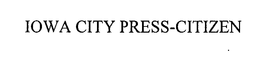 IOWA CITY PRESS-CITIZEN trademark