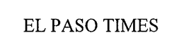EL PASO TIMES trademark