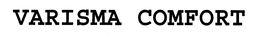 VARISMA COMFORT trademark
