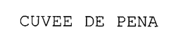 CUVEE DE PENA trademark