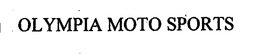 OLYMPIA MOTO SPORTS trademark