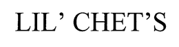 LIL' CHET'S trademark