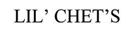 LIL' CHET'S trademark