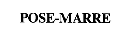 POSE-MARRE trademark