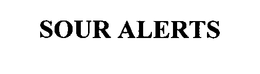 SOUR ALERTS trademark