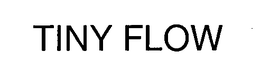 TINY FLOW trademark