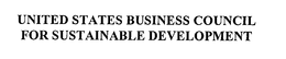 UNITED STATES BUSINESS COUNCIL FOR SUSTAINABLE DEVELOPMENT trademark