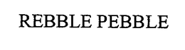 REBBLE PEBBLE trademark