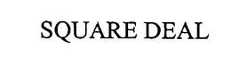 SQUARE DEAL trademark