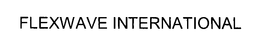 FLEXWAVE INTERNATIONAL trademark