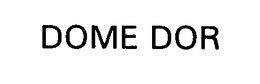 DOME DOR trademark