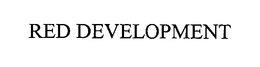 RED DEVELOPMENT trademark