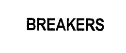 BREAKERS trademark