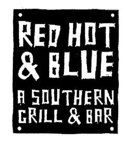 RED HOT & BLUE A SOUTHERN GRILL & BAR trademark