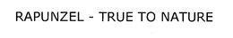RAPUNZEL TRUE TO NATURE trademark