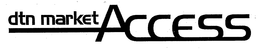 DTN MARKET ACCESS trademark