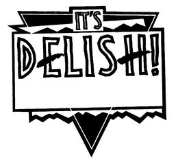 IT'S DELISH! trademark