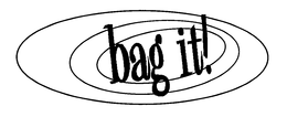 BAG IT! trademark