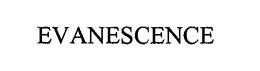 EVANESCENCE trademark