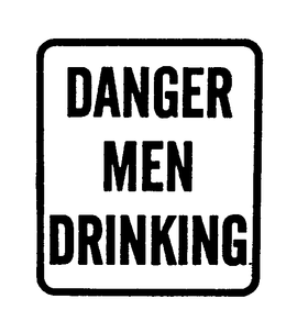DANGER MEN DRINKING trademark