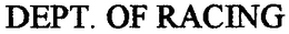 DEPT. OF RACING trademark