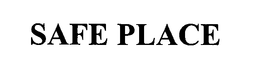 SAFE PLACE trademark