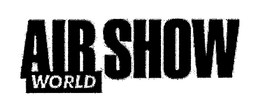 AIR SHOW WORLD trademark
