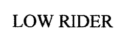 LOW RIDER trademark