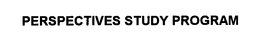 PERSPECTIVES STUDY PROGRAM trademark