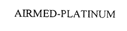 AIRMED-PLATINUM trademark