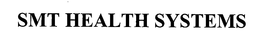 SMT HEALTH SYSTEMS trademark