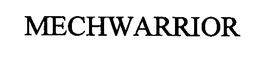 MECHWARRIOR trademark