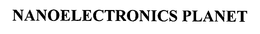 NANOELECTRONICS PLANET trademark