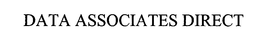 DATA ASSOCIATES DIRECT trademark
