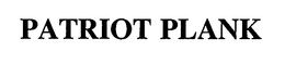 PATRIOT PLANK trademark