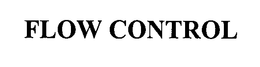 FLOW CONTROL trademark