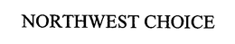 NORTHWEST CHOICE trademark