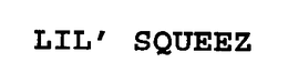 LIL' SQUEEZ trademark