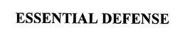 ESSENTIAL DEFENSE trademark