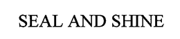 SEAL AND SHINE trademark
